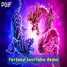 fortune tourinho demo